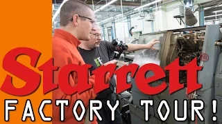 Starrett Factory Tour!