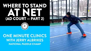 One-Minute Paddle — Where To Stand At Net