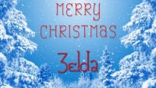 Merry Christmas Zelda! A special message just for you.