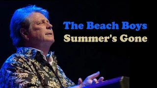 The Beach Boys  "Summer's Gone"