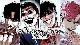Top 15 Strongest Characters in Lookism