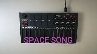 Beach House - Space Song Remake by lil kekik w/ akai mpkmini mk3