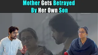 Mother gets betrayed By Her Own Son | Rohit R Gaba