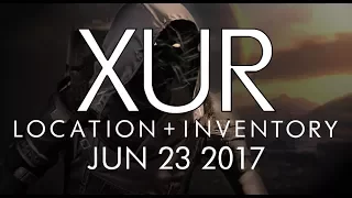 Destiny - Xur Location & Inventory for 6-23-17 / June 23, 2017 - Age of Triumph!