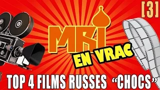 [MRI VRAC #3]  -  MON TOP 4 DE FILMS RUSSES "CHOCS"