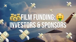 Film Funding: Investors and Sponsors
