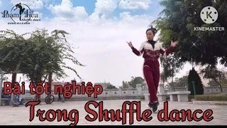Mây nhẹ che trăng - Mục tiêu chinh phục của người mới đến với Shuffle dance ( Nhạc mới) - Phạm Liễu