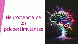 Neurociencia de psicoestimulantes