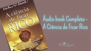 Áudio Book Completo - A Ciência de Ficar Rico