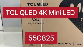 TCL QLED  55C825 UNBOXING