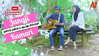 Jangji Kamari - Nazmi Nadia featuring Anjar Boleaz