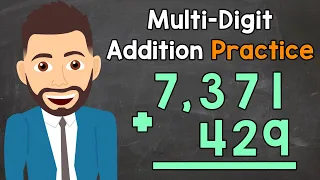 Multi-Digit Addition Practice | Elementary Math with Mr. J