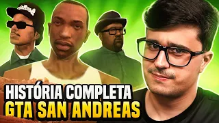 HISTÓRIA COMPLETA DO GTA SAN ANDREAS