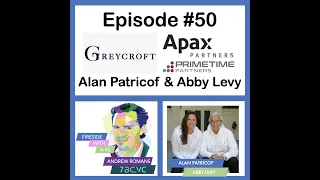Episode #50 Alan Patricof, founder of Greycroft, Apax & Primetime Partners on Fireside with a VC