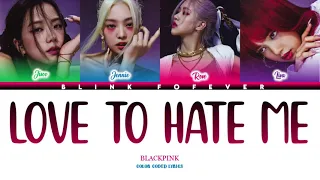 BLACKPINK "Love To Hate Me" (블랙 핑크)[Color Coded Lyrics/Han/Rom/Eng]