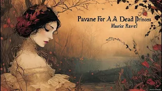 Pavane For A  Dead Princess by Ravel