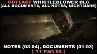 Outlast: Whistleblower DLC Walkthrough part 2 (All documents, All notes, Nightmare, No commentary ✔)