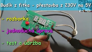 Přestavba napájení budíku z fitka z 230VAC na 5VDC | Konečně se to přestane furt rozbíjet :-)