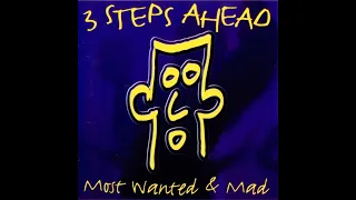 3 STEPS AHEAD - MOST WANTED & MAD [FULL ALBUM 78:00 MIN] 1996 HD HQ FULL TRACKLIST THUNDERDOME ID&T