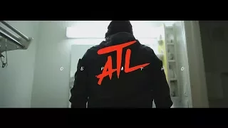 ATL - Обратно (UNOFFICIAL CLIP 2018)