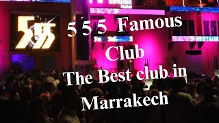 555 Famous Club Marrakech