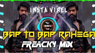 BAP TO BAP RAHEGA FREACKY TRANCE MIX DJ SANDEEP YDX JUNNARDEO