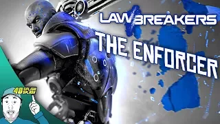 SAY HELLO TO THE ENFORCER! Lawbreakers Open Beta Gameplay