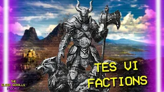 Elder Scrolls 6 Factions | The Elder Scrolls Podcast #45
