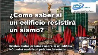 ¿Cómo saber si un Edificio Resistirá un Sismo?