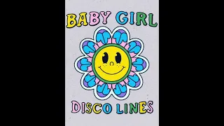 Baby Girl (1 hour) by Disco Lines