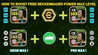 HOW TO BOOST FREE BECKENBAUER POWER MAX LEVEL || EFOOTBALL 2024 MOBILE