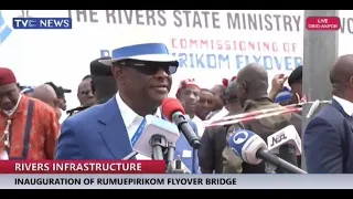 Wike Speaks at the Inauguration of Rumuepirikom Flyover Bridge | TVC News Live