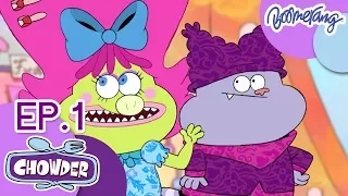 Chowder ชาวเดอร์ | Highlight EP.1