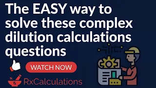 Pharmacy Calculations | Easy Way to Solve Complex Dilution Calculations Questions