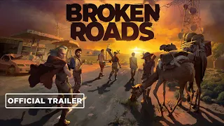 Broken Roads - Official Steam Next Fest Trailer