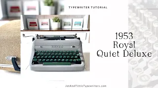 1953 Royal Quiet Deluxe | Typewriter Demo