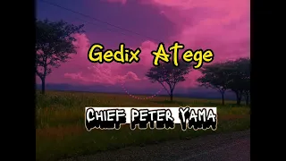 Gedix Atege__Chief Peter Yama