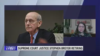 Chicago-Kent College of Law professor talks Justice Breyer's retirement