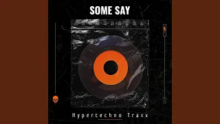 SOME SAY - HYPERTECHNO