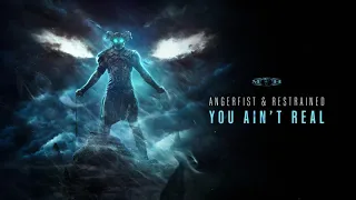 Angerfist & Restrained - You Ain't Real