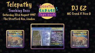 DJ EZ x MC Creed & Five-O | Telepathy | Touchin Bass | Stratford Rex, London | Sat 23rd August 1997