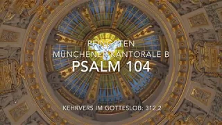 Psalm 104 & Halleluja, Pfingsten, Münchener Kantorale