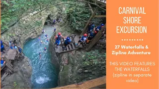 Dominican Republic Zipline & 27 Waterfalls Damajagua Amber Cove Carnival Shore Excursion