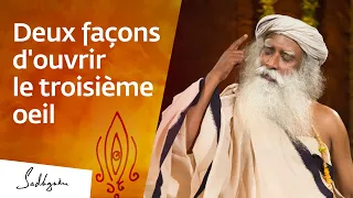 Comment ouvrir le troisième oeil ? | Sadhguru Français