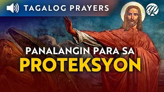 Mga Panalangin para sa Proteksyon • Tagalog Deliverance Prayers