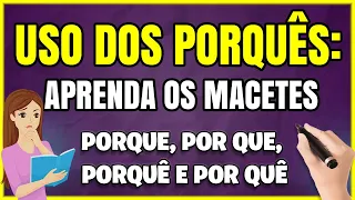 USO DOS PORQUÊS: Como Memorizar os 4 Porquês DE UMA VEZ POR TODAS! Veja a Diferença!