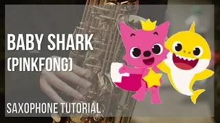 How to play Baby Shark by Pinkfong on Alto Sax (Tutorial)