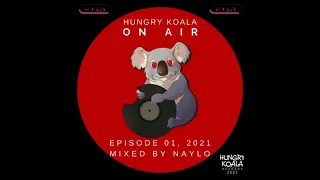 Hungry Koala On Air January, 2021 (Mixed By Naylo)