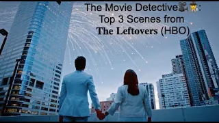 Top 3 Scenes  | The Leftovers | HBO MAX【﻿𝐒𝐩𝐨𝐢𝐥𝐞𝐫𝐬】