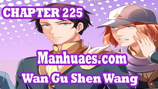 Wan Gu Shen Wang Chapter 225 [English Sub] | MANHUAES.COM